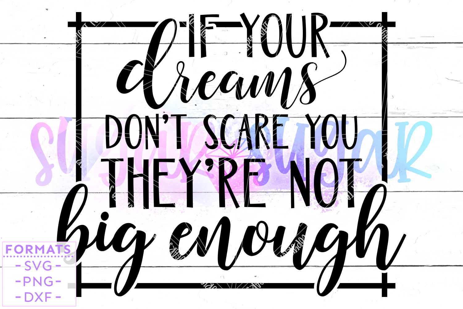 Dreams Aren t Big Enough Motivational Quote Cut File Pro World