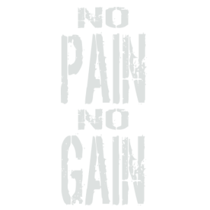 NO PAIN NO GAIN WHITE