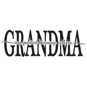 GREATEST BLESSINGS - GRANDMA