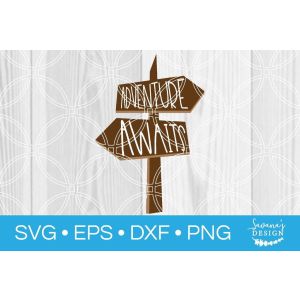 Adventure Awaits Sign Pole Cut File