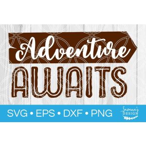 Adventure Awaits Wood Sign Cut File