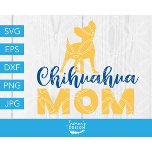 Chihuahua Mom Cut File