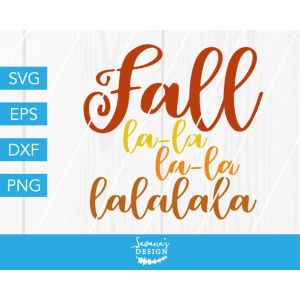 Fall La La La La Cut File