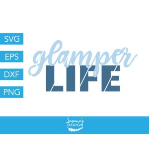 Glamper Life Cut File