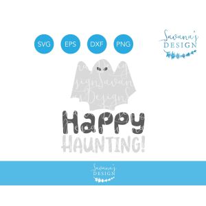 Happy Haunting Cut File