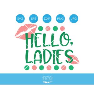 Hello Ladies Cut File