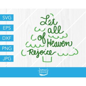 Let All of Heaven Rejoice Cut File