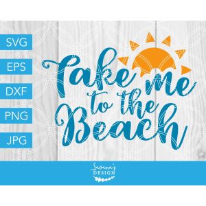 Take Me to the Beach Cut File