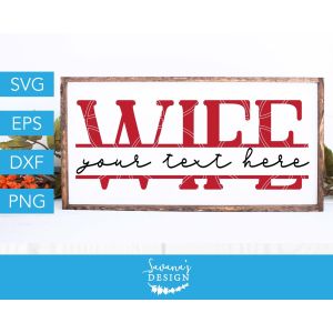 Wife Split Monogram Cut File