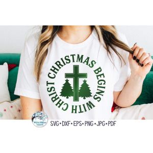 Christmas Begins With Christ Cut File