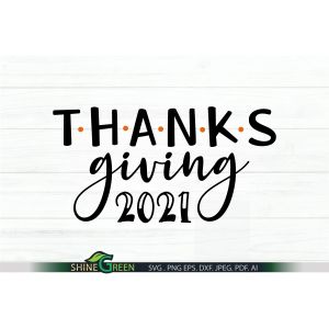 Thanksgiving 2021 SVG Cut File