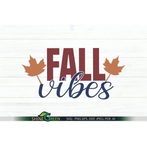 Fall Vibes SVG Cut File