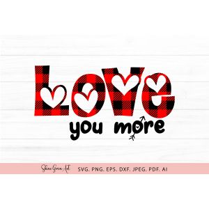 Love You More Buffalo Plaid Valentine's Day Cut File