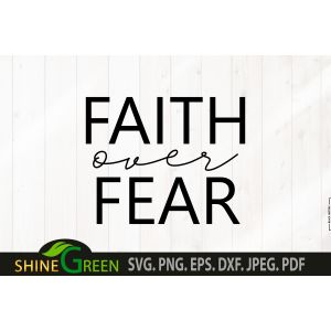 Faith Over Fear Cut File