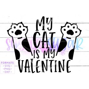 My Cat is My Valentine Cut File