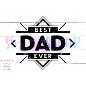 Best Dad Ever Cut File