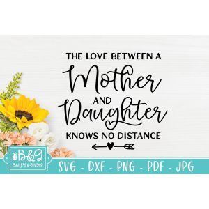 The Love Between A Mother And Daughter Cut File