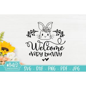 Welcome Every Bunny Cut File