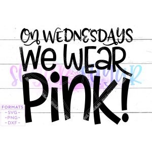 On Wednesday Wear Pink Breast Cancer Cut File