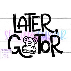 Later Gator Cut File