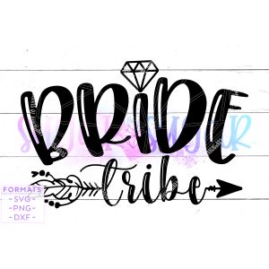 Bride Tribe Wedding Cut File