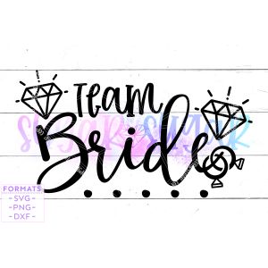 Team Bride Wedding Cut File