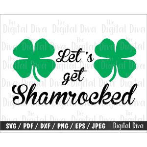 Lets Get Shamrocked Cut File