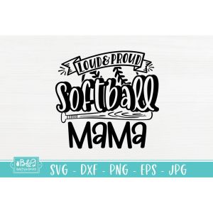 Loud Proud Softball Cut File