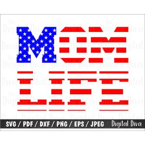 Mom Life Flag Cut File