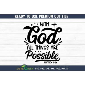 With God All Things are Possible - Bible Verse Cut File