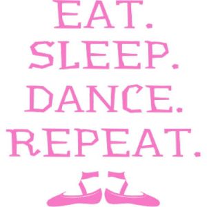 Eat Sleep Dance Template