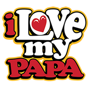 I LOVE MY PAPA