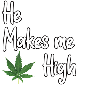 HE MAKES ME HIGH