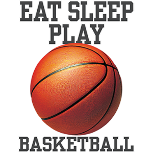 EAT SLEEP BASKETBALL