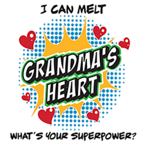 MELT GRANDMA'S HEART