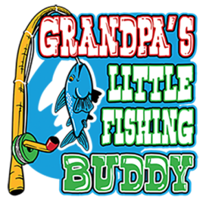 GRANDPAS LITTLE FISHING BUDDY