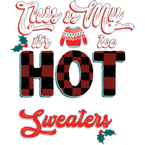 TOO HOT CHRISTMAS SWEATER