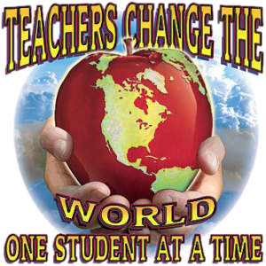 TEACHERS CHANGE THE WORLD