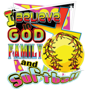 GOD FAMILY AND SOFTBALL