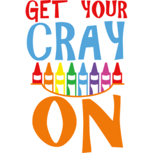 GET YOUR CRAY ON NEON