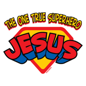 ONE TRUE SUPERHERO JESUS