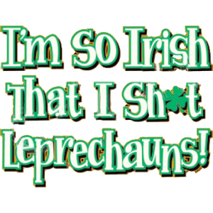 I'M SO IRISH, LEPRECHAUNS