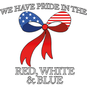 WE HAVE PRIDE IN THE RED WHITE AND BLUE