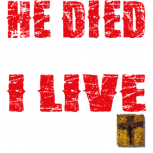 HE DIED FOR ME