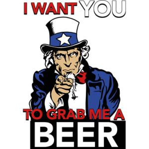 I WANT YOU TO GRAB ME A BEER