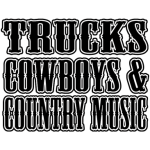 TRUCKS COWBOYS & COUNTRY MUSIC