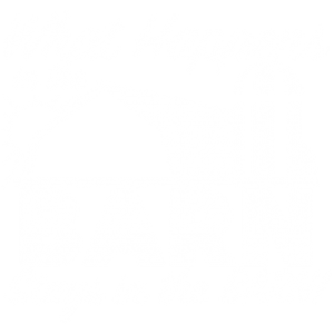 WHAT HAPPENS IN THE BARN STAYS