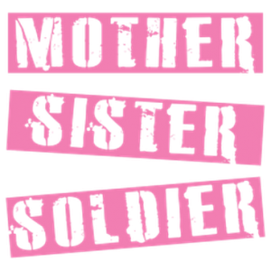 MOTHER SISTER SOLDIER