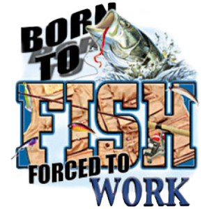 BORN TO FISH/WORK