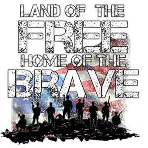 LAND OF THE FREE. HOME OF THE BRAVE